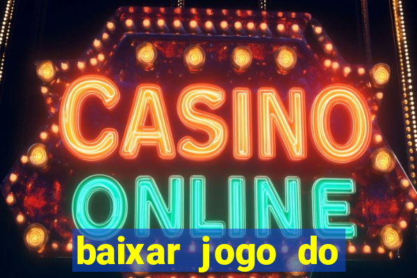 baixar jogo do tigre plataforma nova